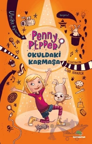 Penny Pepper – Okuldaki Karmaşa – Ulrike Rylance – Bookalemun Yayınevi kitap kapağı