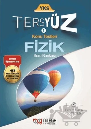 Nitelik YKS TYT AYT Fizik Tersyüz Soru Bankası – Ali Yener, Ekrem Pala – Nitelik Yayınları kitap kapağı
