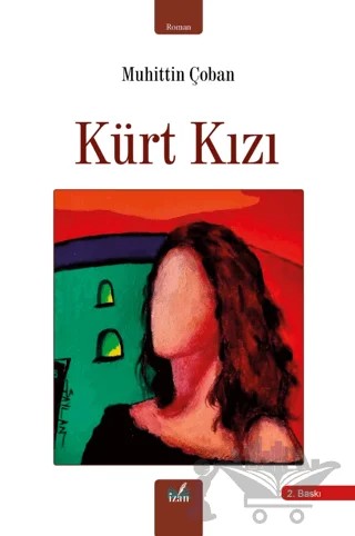Kürt Kızı – Muhittin Çoban – İzan Yayıncılık kitap kapağı