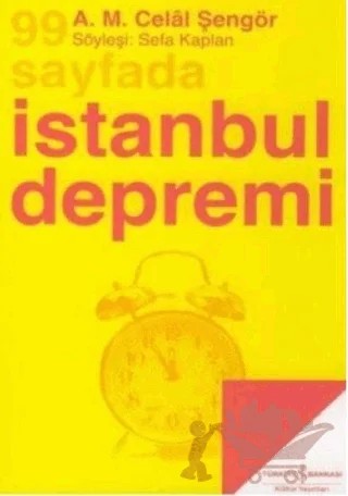 99 Sayfada İstanbul Depremi – A. M. Celal Şengör – İş Bankası Kültür Yayınları kitap kapağı
