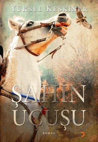 Şahin Uçuşu – Yüksel Keskiner – Cinius Yayınları kitap kapağı