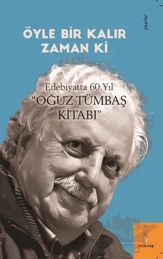 Öyle Bir Kalır Zamanki – Kolektif – Şey Kitap kitap kapağı