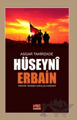 Hüseyni Erbain – Asgar Tahirzade – Mir Yayınları kitap kapağı