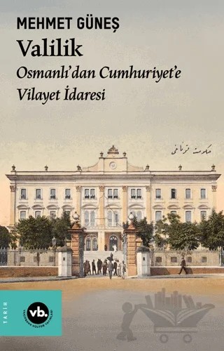 Valilik – Mehmet Güneş – Vakıfbank Kültür Yayınları kitap kapağı