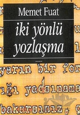 İki Yönlü Yozlaşma – Memet Fuat – Yapı Kredi Yayınları kitap kapağı