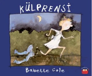 Külprensi – Babette Cole – Kuraldışı Yayınevi kitap kapağı