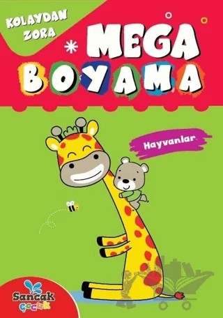 Mega Boyama - Hayvanlar – Fatıma Gülbahar Karaca – Sancak Çocuk kitap kapağı