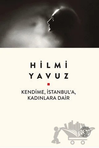 Kendime, İstanbul'a, Kadınlara Dair – Hilmi Yavuz – Everest Yayınları kitap kapağı