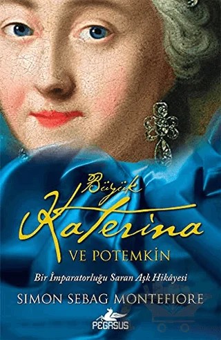 Büyük Katerina ve Potemkin – Simon Sebag Montefiore – Pegasus Yayınları kitap kapağı