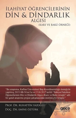 İlahiyat Öğrencilerinin Din ve Dindarlık Algısı – Emine Öztürk, Ruhattin Yazoğlu – Gece Kitaplığı kitap kapağı