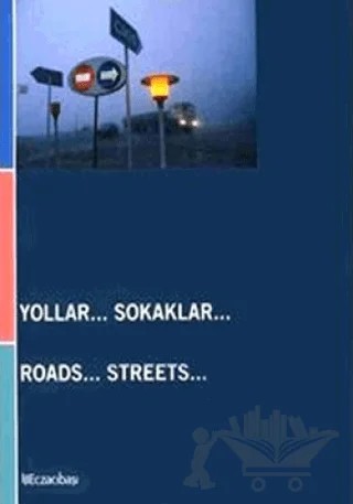 Yollar Sokaklar – Kolektif – Eczacıbaşı Yayınları kitap kapağı