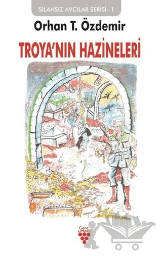 Troya'nın Hazineleri – Orhan T. Özdemir – Urzeni Yayıncılık kitap kapağı