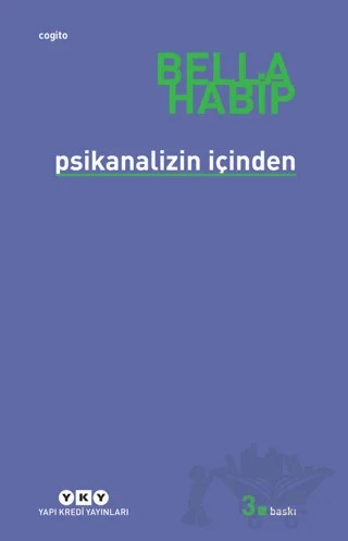 Psikanalizin İçinden – Bella Habip – Yapı Kredi Yayınları kitap kapağı