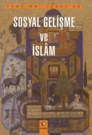 Sosyal Gelişme ve İslam – İzzet Er – Rağbet Yayınları kitap kapağı