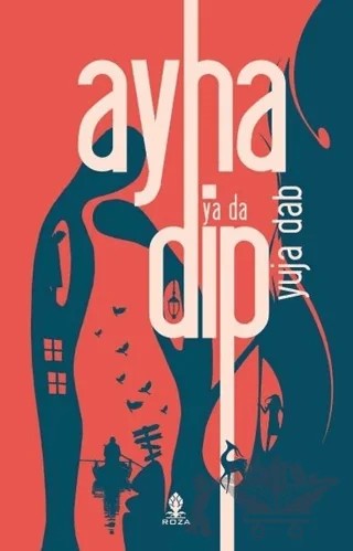 Ayna ya da Dip – Yuja Dab – Roza Yayınevi kitap kapağı