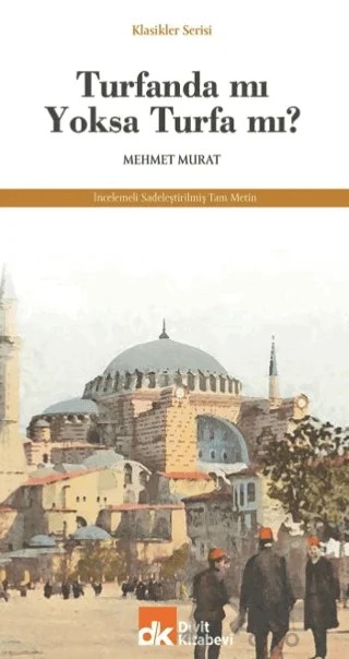 Turfanda Mı Yoksa Turfa Mı? – Mehmet Murat – Divit Kitabevi kitap kapağı
