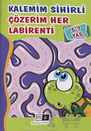 Kalemim Sihirli Çözerim Her Labirenti 5-7 Yaş – Mahmut Yılmaz – Mirhan Kitap kitap kapağı