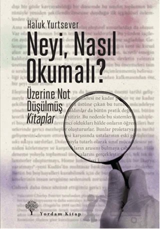 Neyi, Nasıl Okumalı? – Haluk Yurtsever – Yordam Kitap kitap kapağı