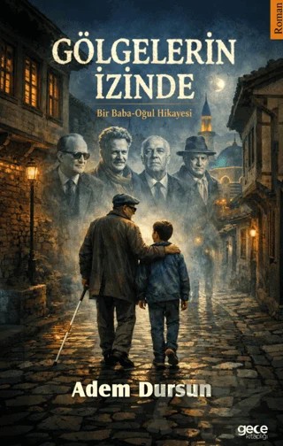 Gölgelerin İzinde – Adem Dursun – Gece Kitaplığı kitap kapağı
