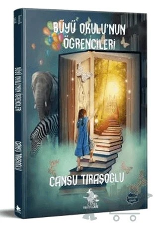 Büyü Okulu’nun Öğrencileri – Cansu Tıraşoğlu – Cadı Yayınları kitap kapağı