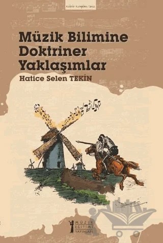 Müzik Bilimine Doktriner Yaklaşımlar – Hatice Selen Tekin – Müzik Eğitimi Yayınları kitap kapağı