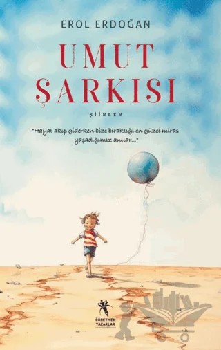 Umut Şarkısı – Erol Erdoğan – Öğretmen Yazarlar kitap kapağı