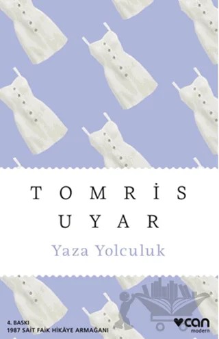 Yaza Yolculuk – Tomris Uyar – Can Yayınları kitap kapağı