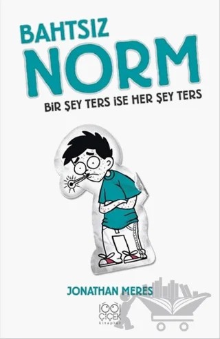 Bahtsız Norm 5. Cilt - Bir Şey Ters İse Her Şey Ters – Jonathan Meres – 1001 Çiçek Kitaplar kitap kapağı