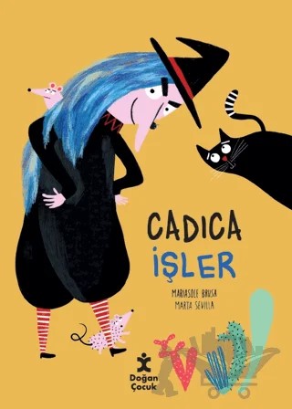 Cadıca İşler – Mariasole Brusa, Marta Sevilla – Doğan Çocuk kitap kapağı