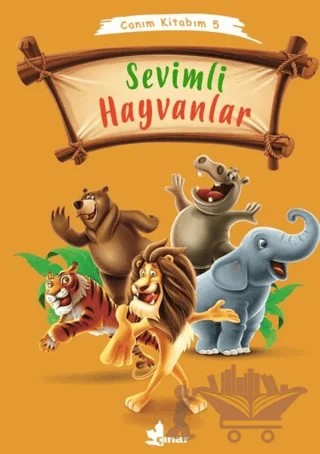 Sevimli Hayvanlar - Canım Kitabım 5 – Kolektif – Çınar Yayınları kitap kapağı