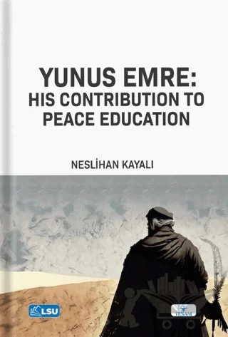 Yunus Emre: His Contribution to Peace Education – Neslihan Kayalı – TESAM Yayınları kitap kapağı