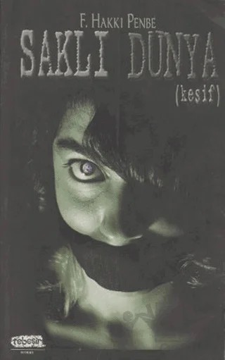Saklı Dünya – F. Hakkı Penbe – Tebeşir Yayınları kitap kapağı