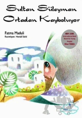 Sultan Süleyman Ortadan Kayboluyor – Fatma Maduli – Mavi Uçurtma Yayınları kitap kapağı