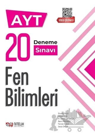 Nitelik YKS AYT Fen Bilimleri 20 Deneme Sınavı Video Çözümlü – Berin Pekmen, Ekrem Pala, Feride Kula, Hüseyin Cihan Çetinöz, Özgür Taş, Seza Okur – Nitelik Yayınları kitap kapağı