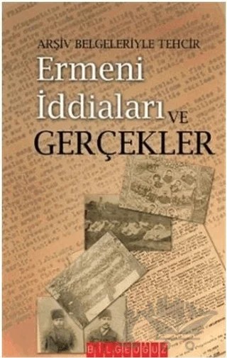 Arşiv Belgeleriyle Tehcir Ermeni İddiaları ve Gerçekler – Necdet Sevinç – Bilgeoğuz Yayınları kitap kapağı