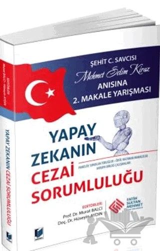 Yapay Zekanın Cezai Sorumluluğu – Murat Balcı, Hüseyin Aydın – Adalet Yayınevi kitap kapağı