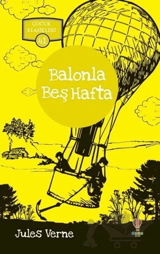 Balonla Beş Hafta - Çocuk Klasikleri 41 – Jules Verne – Dahi Çocuk Yayınları kitap kapağı