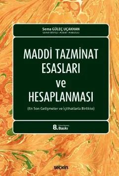 Maddi Tazminat Esasları ve Hesaplanması (En Son Gelişmeler ve İçtihatlarla Birlikte) – Sema Güleç Uçakhan – Seçkin Yayıncılık kitap kapağı