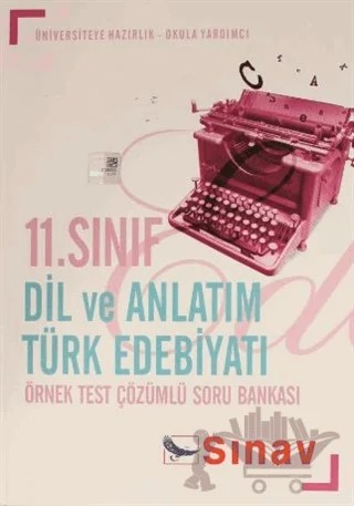 11. Sınıf Dil ve Anlatım Türk Edebiyatı Örnek Test Çözümlü Soru Bankası – Kolektif – Sınav Yayınları kitap kapağı