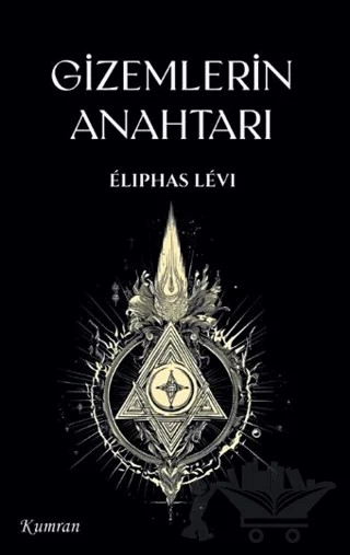 Gizemlerin Anahtarı – Eliphas Levi – Kumran Yayınları kitap kapağı