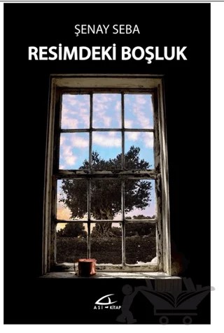 Resimdeki Boşluk – Şenay Seba – Asi Kitap kitap kapağı