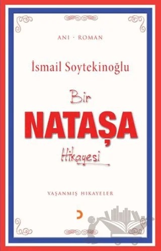 Bir Nataşa Hikayesi – İsmail Soytekinoğlu – Cinius Yayınları kitap kapağı