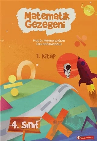 Matematik Gezegeni 4. Sınıf 1. Kitap – Mehmet Çağlar, Ülkü Doğancıoğlu – ODTÜ Geliştirme Vakfı Yayıncılık kitap kapağı