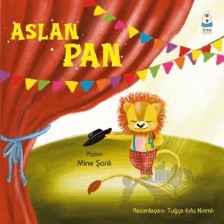 Aslan Pan – Mine Şanlı – Luna Yayınları kitap kapağı