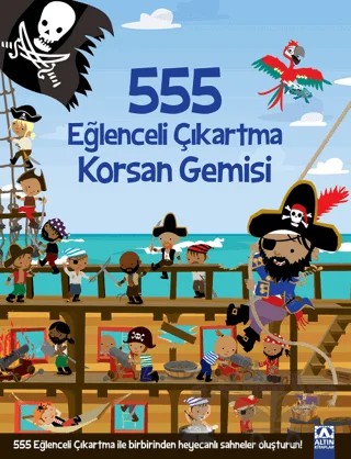 555 Eğlenceli Çıkartma Korsan Gemisi – Kolektif – Altın Kitaplar kitap kapağı