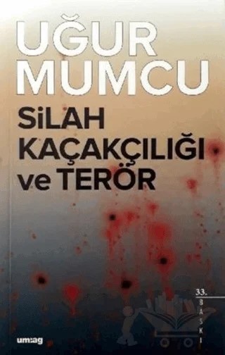 Silah Kaçakçılığı ve Terör – Uğur Mumcu – um:ag Yayınları kitap kapağı