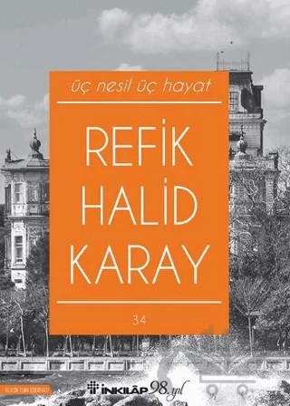 Üç Nesil Üç Hayat – Refik Halid Karay – İnkılap Kitabevi kitap kapağı