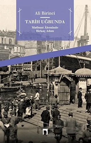 Tarih Uğrunda – Ali Birinci – Dergah Yayınları kitap kapağı