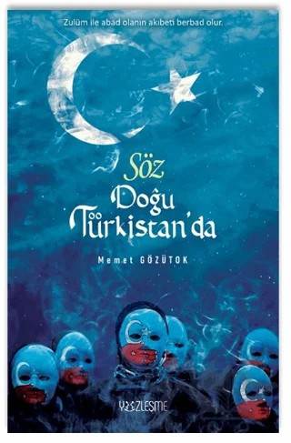 Söz Doğu Türkistan’da – Memet Gözütok – Yüzleşme Yayınları kitap kapağı