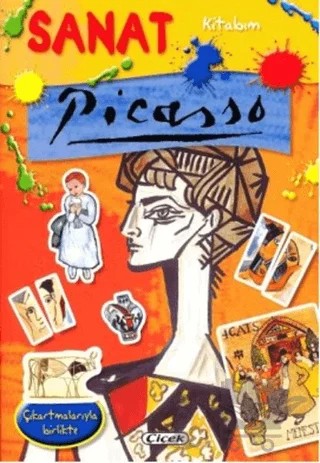 Sanat Kitabım - Picasso – Kolektif – Çiçek Yayıncılık kitap kapağı